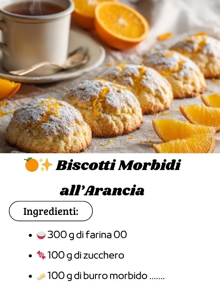 Biscotti Morbidi all’Arancia
