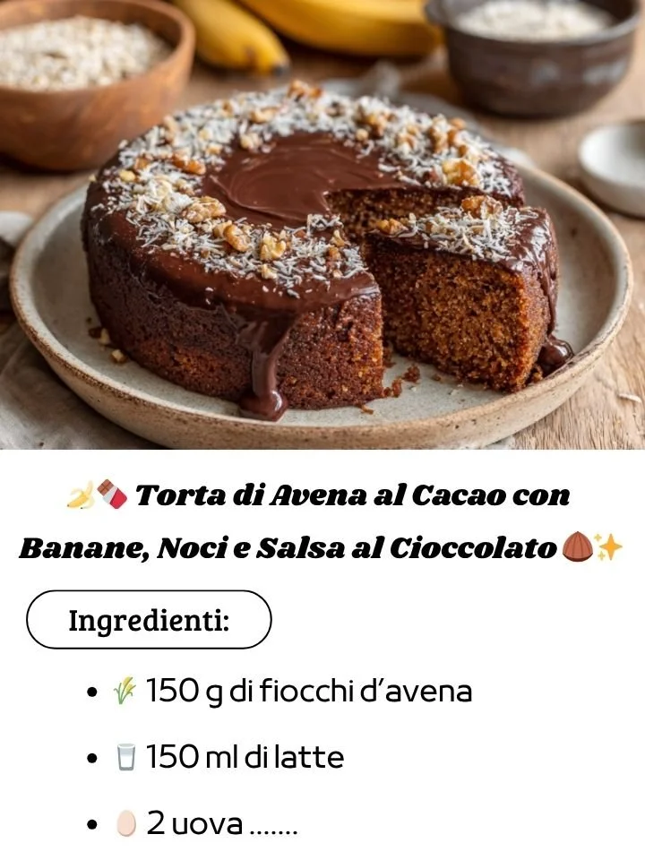 Torta di Avena al Cacao con Banane, Noci e Salsa al Cioccolato