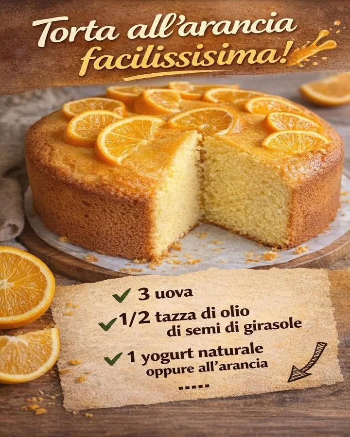 Torta all’arancia facilissima, ricetta semplice e gustosa da provare